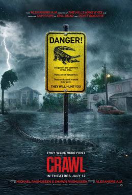 Crawl was directed by Alexandre Aja and written by Michael and Shawn Rasmussen.